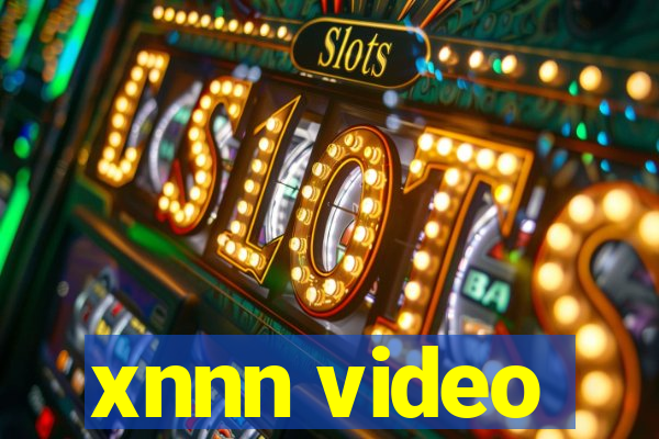 xnnn video